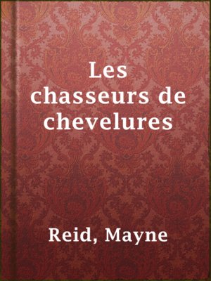 cover image of Les chasseurs de chevelures